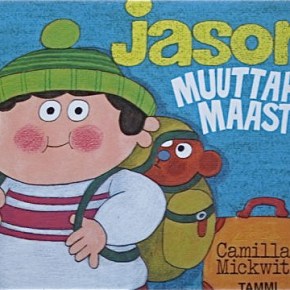 Jason muuttaa maasta (Camilla&nbsp;Mickwitz)